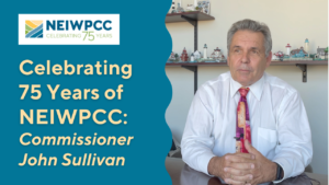 NEIWPCC Commissioner John Sullivan Reflects on His Career