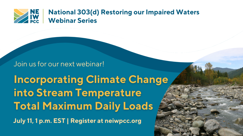 Webinar on Incorporating Climate Change into Stream Temperature TMDLs